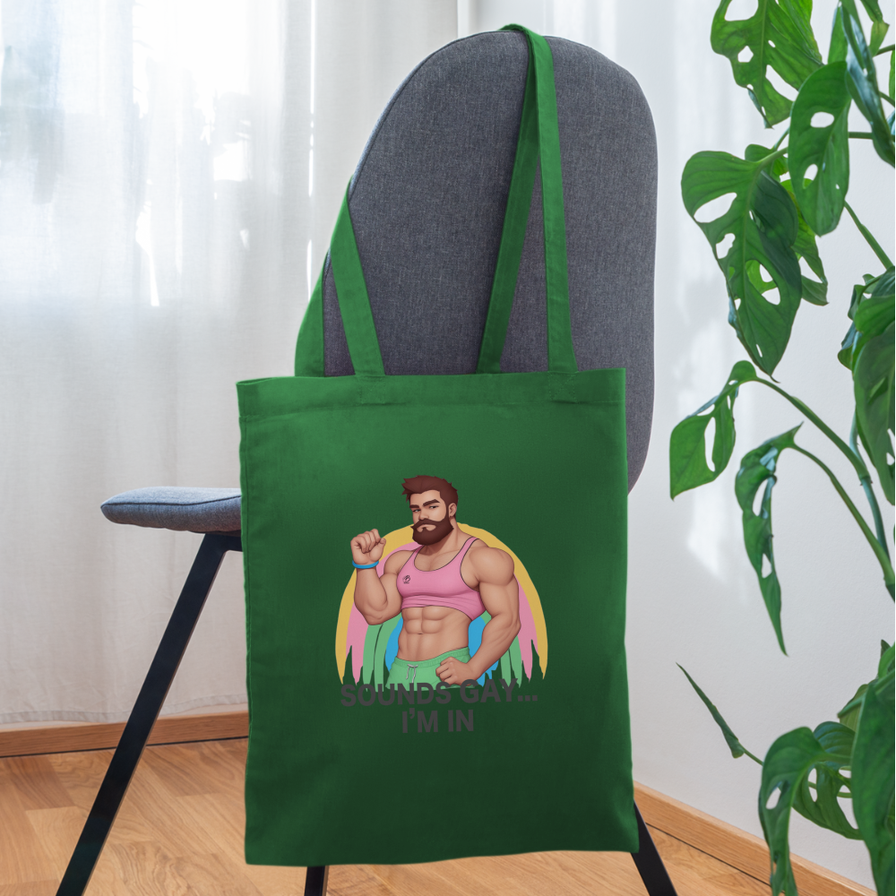 Bozzix Sounds Gay, I'm In Tote Bag - evergreen