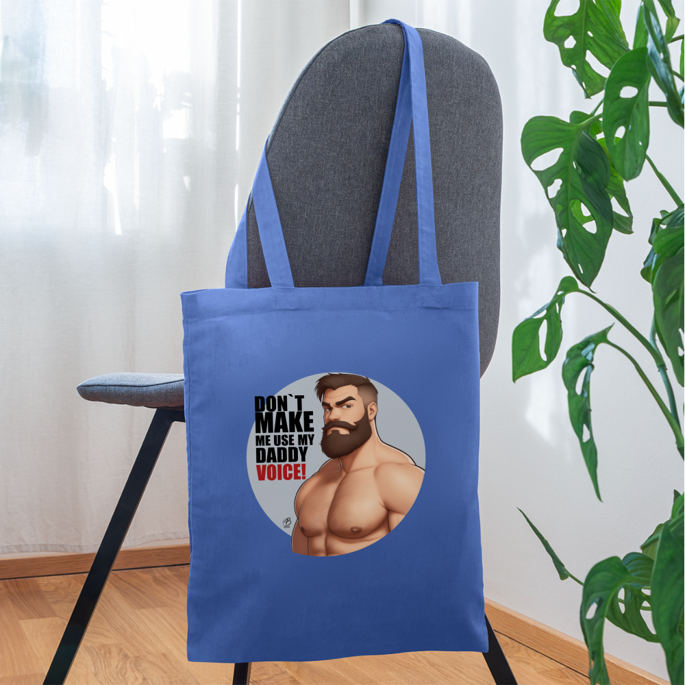 "Don't Make Me Use My Daddy Voice!" Tote Bag - light blue